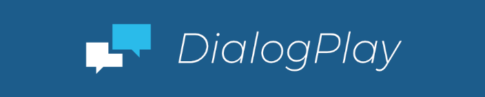 Dialog Play®